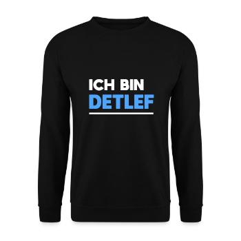 Detlef Name Spruch für stolze Detlefs - Unisex Pullover - Schwarz - Vorne - Alina (178cm) & Michal (187cm)