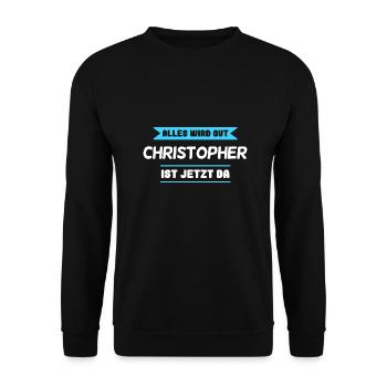 Christopher Name Design für stolze Christopher - Unisex Pullover - Schwarz - Vorne - Alina (178cm) & Michal (187cm)