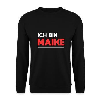 Maike Name Spruch für stolze Maikes - Unisex Pullover - Schwarz - Vorne - Alina (178cm) & Michal (187cm)