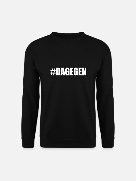 Dagegen - Unisex Pullover - Schwarz