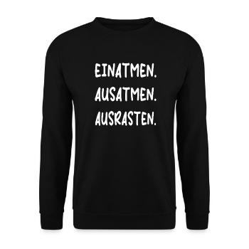 Einatmen Ausatmen Ausrasten | Lustiger Spruch - Unisex Pullover - Schwarz - Vorne - Alina (178cm) & Michal (187cm)
