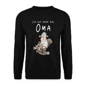 Ich Bin Dann Mal Oma I Enkel I Enkelkind - Unisex Pullover - Schwarz - Vorne - Alina (178cm) & Michal (187cm)