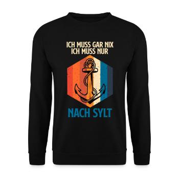 Nordsee MUSS GAR NIX MUSS NUR NACH SYLT Lustig - Unisex Pullover - Schwarz - Vorne - Alina (178cm) & Michal (187cm)