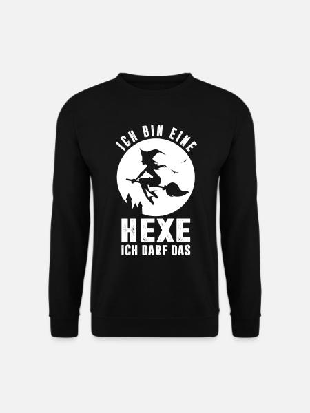 Ich Bin Eine Hexe Ich Darf Das - Unisex Pullover - Schwarz