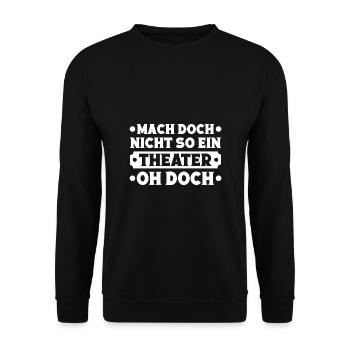 Théâtre musical : Ne faites pas un tel théâtre - Sweat-shirt Unisexe - noir - Devant - Alina (178cm) & Michal (187cm)