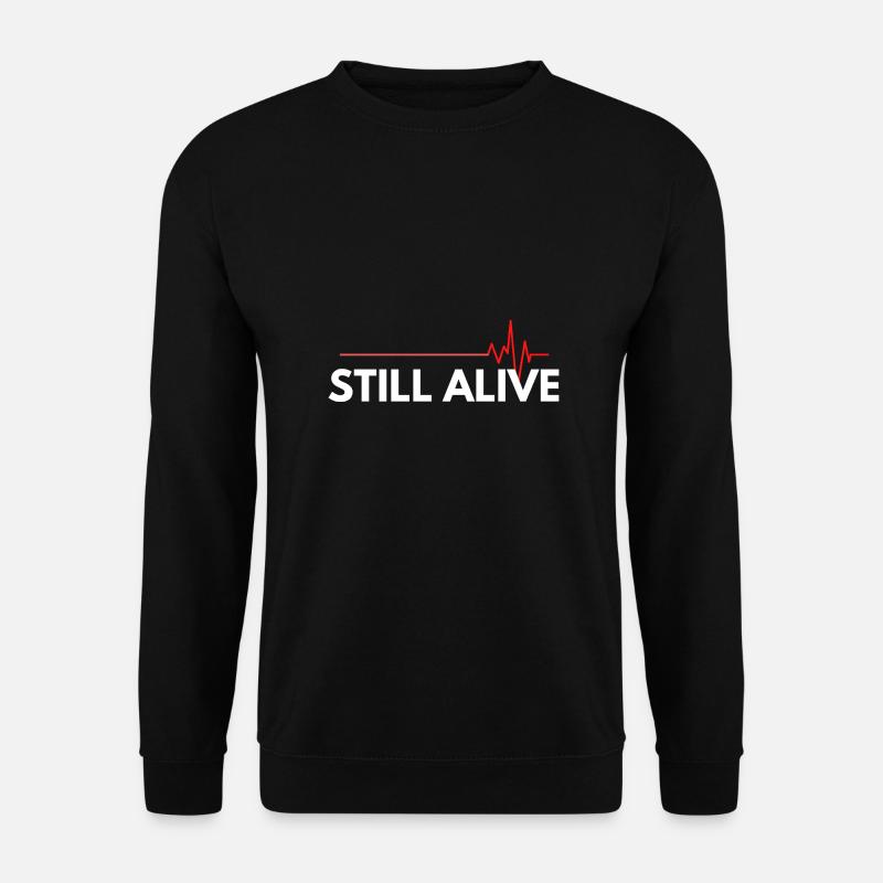 Noch am Leben - Unisex Pullover - Schwarz