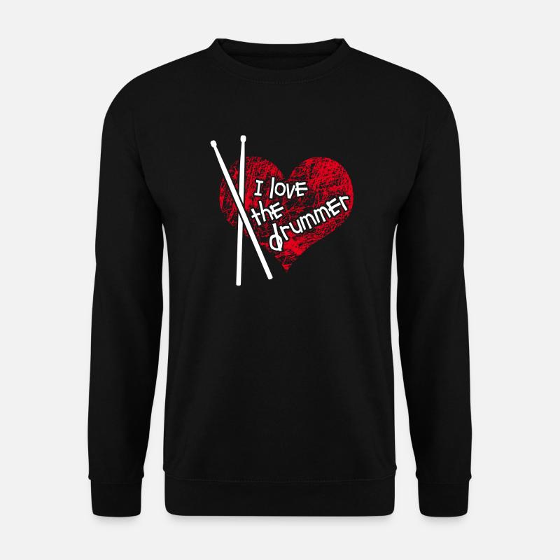 I love the Drummer - ich liebe den Schlagzeuger - Unisex Pullover - Schwarz