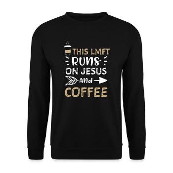 This Lmft Runs On Jesus And Coffee - Unisex Pullover - Schwarz - Vorne - Alina (178cm) & Michal (187cm)