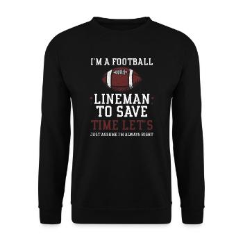 I'm A Football Lineman To Save T... - Unisex Pullover - Schwarz - Vorne - Alina (178cm) & Michal (187cm)