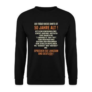 Träger dieses Shirts ist 50 jahre alt - sprechen - Unisex Pullover - Schwarz - Vorne - Alina (178cm) & Michal (187cm)