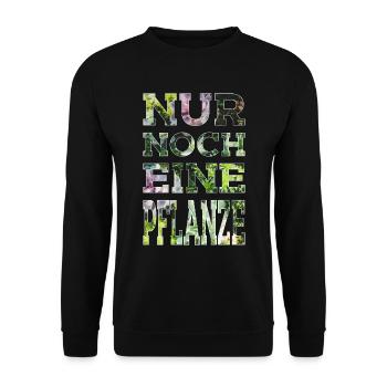 GARTEN ZIMMERPLANZE NUR NOCH EINE PFLANZE - Unisex Pullover - Schwarz - Vorne - Alina (178cm) & Michal (187cm)