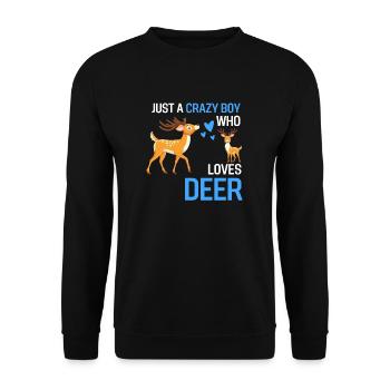 Nur ein verrückter Junge Wald Tier Geschenk Hirsch - Unisex Pullover - Schwarz - Vorne - Alina (178cm) & Michal (187cm)