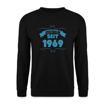 53. Geburtstag Geschenk Spektakulär seit 1969 - Unisex Pullover - Schwarz - Vorne - Alina (178cm) & Michal (187cm)