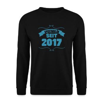6. Geburtstag Geschenk Spektakulär seit 2017 - Unisex Pullover - Schwarz - Vorne - Alina (178cm) & Michal (187cm)
