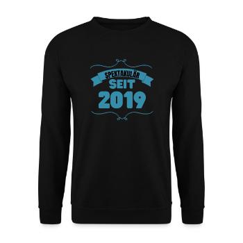 4. Geburtstag Geschenk Spektakulär seit 2019 - Unisex Pullover - Schwarz - Vorne - Alina (178cm) & Michal (187cm)