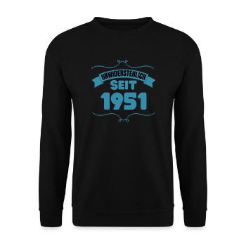 72. Geburtstag Geschenk Unwiderstehlich seit 1951 - Unisex Pullover - Schwarz - Vorne - Alina (178cm) & Michal (187cm)