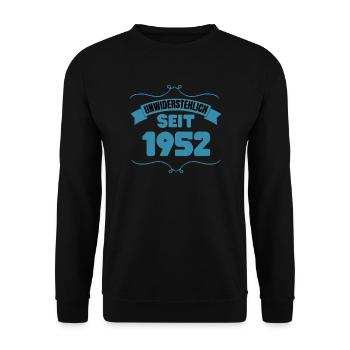 71. Geburtstag Geschenk Unwiderstehlich seit 1952 - Unisex Pullover - Schwarz - Vorne - Alina (178cm) & Michal (187cm)