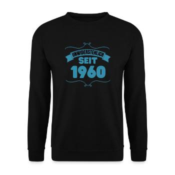 63. Geburtstag Geschenk Unwiderstehlich seit 1960 - Unisex Pullover - Schwarz - Vorne - Alina (178cm) & Michal (187cm)