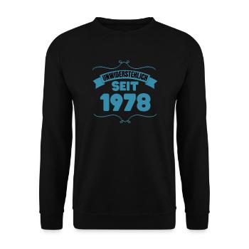 45. Geburtstag Geschenk Unwiderstehlich seit 1978 - Unisex Pullover - Schwarz - Vorne - Alina (178cm) & Michal (187cm)