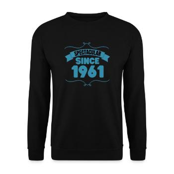 Cadeau du 62e anniversaire Spectaculaire depuis 1961 - Sweat-shirt Unisexe - noir - Devant - Alina (178cm) & Michal (187cm)