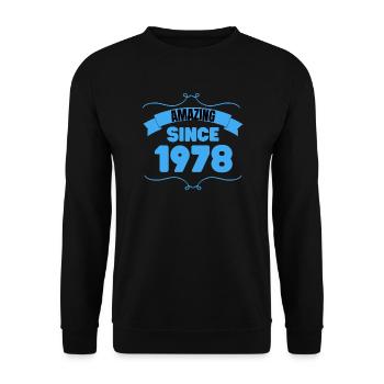 45. Geburtstag Geschenk Unglaublich seit 1978 - Unisex Pullover - Schwarz - Vorne - Alina (178cm) & Michal (187cm)