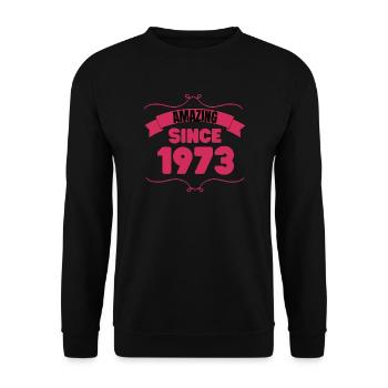 50. Geburtstag Geschenk Unglaublich seit 1973 - Unisex Pullover - Schwarz - Vorne - Alina (178cm) & Michal (187cm)