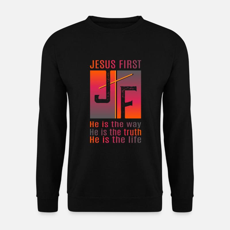 Jesus first - Unisex Pullover - Schwarz