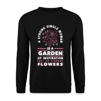 A Strong Single Woman Is A Garden Of Flowers - Unisex Sweatshirt - black - Front - Alina (178cm) & Michal (187cm)