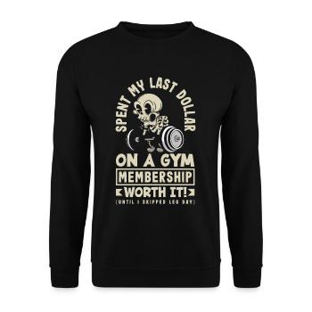 J’ai dépensé mon dernier dollar pour un abonnement au gymnase. Valeur - Sweat-shirt Unisexe - noir - Devant - Alina (178cm) & Michal (187cm)