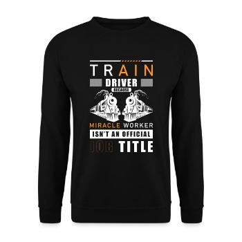 Railway Train Driver Train Leading - Unisex Sweatshirt - black - Front - Alina (178cm) & Michal (187cm)