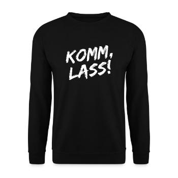 "Komm, Lass!" - Weiße Pinselschrift - Unisex Pullover - Schwarz - Vorne - Alina (178cm) & Michal (187cm)