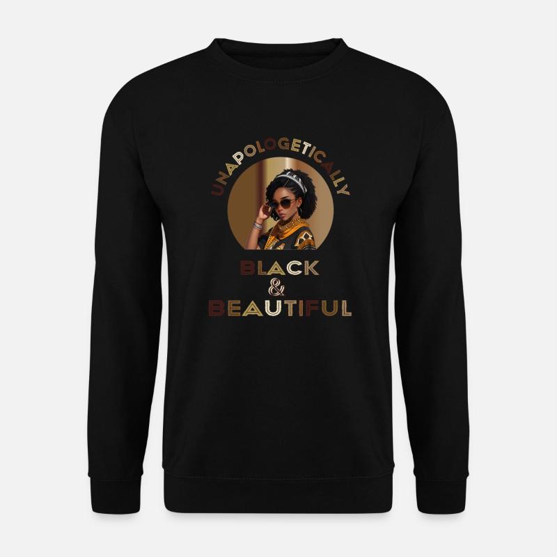 Unapologetically Black and Beautiful - Unisex Pullover - Schwarz