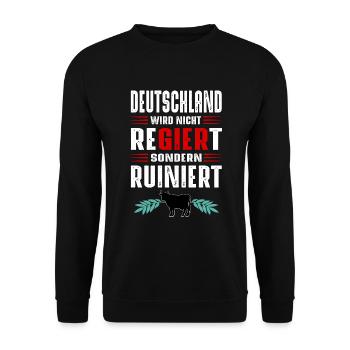 Germany is not governed, but ruined - Unisex Sweatshirt - black - Front - Alina (178cm) & Michal (187cm)