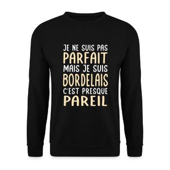 Je ne suis pas parfait mais je suis Bordelais - Sweat-shirt Unisexe - noir - Devant - Alina (178cm) & Michal (187cm)
