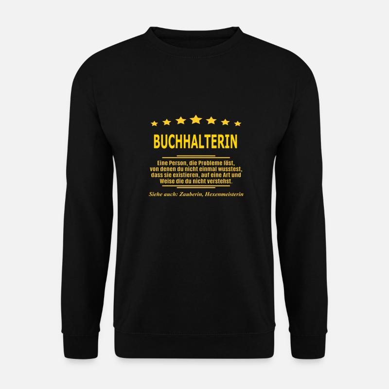 BUCHHALTERIN - Unisex Pullover - Schwarz