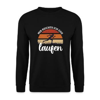 mir reichts ich geh laufen - Unisex Pullover - Schwarz - Vorne - Alina (178cm) & Michal (187cm)