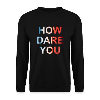 how dare you - Sweat-shirt Unisexe - noir - Devant - Alina (178cm) & Michal (187cm)
