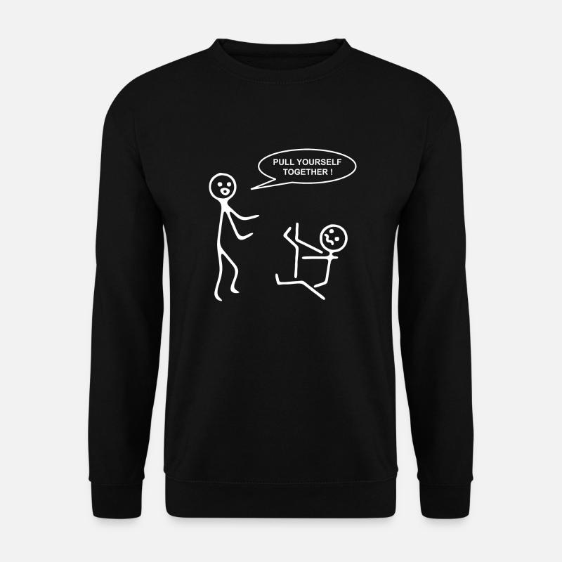 Pull Yourself Together - Unisex Sweatshirt - black