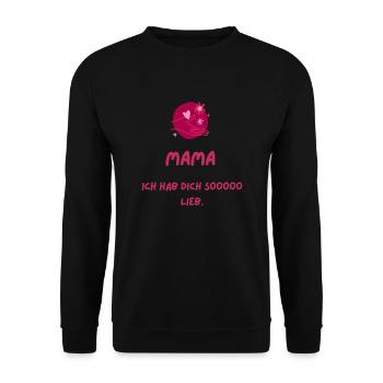 mama, ich hab dich so lieb. Sprüche, Geschenk - Unisex Pullover - Schwarz - Vorne - Alina (178cm) & Michal (187cm)