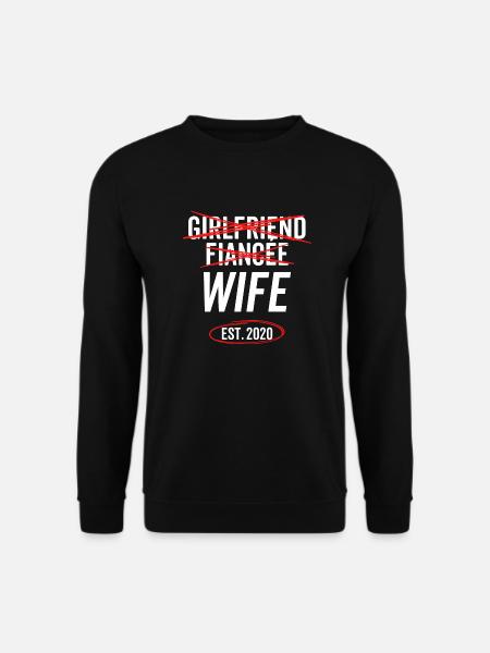 Girlfriend Fiancée Wife Est 2020 - Unisex Sweatshirt - black