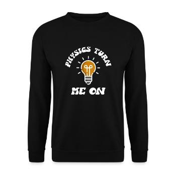 Physics Turn Me On - Unisex Sweatshirt - black - Front - Alina (178cm) & Michal (187cm)
