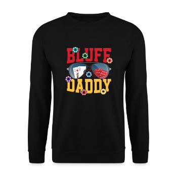 Bluff Daddy Card Player Poker - Unisex Pullover - Schwarz - Vorne - Alina (178cm) & Michal (187cm)