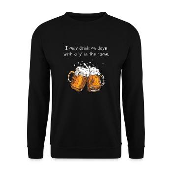 Je ne bois que les jours avec un y dans le nom. - Sweat-shirt Unisexe - noir - Devant - Alina (178cm) & Michal (187cm)