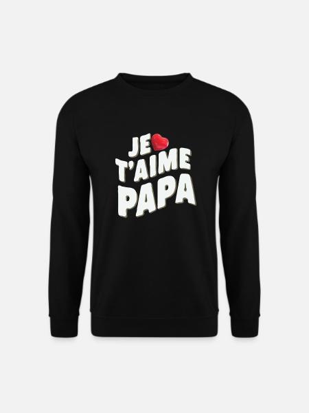 Belle idée cadeau fete des pères anniversaire papa - Sweat-shirt Unisexe - noir