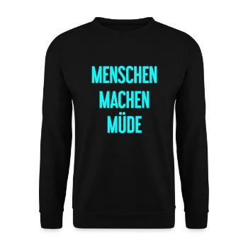 People make you tired - Funny saying - Unisex Sweatshirt - black - Front - Alina (178cm) & Michal (187cm)