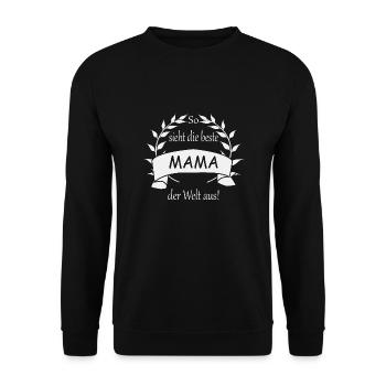 So sieht die beste Mama der Welt aus - Unisex Pullover - Schwarz - Vorne - Alina (178cm) & Michal (187cm)