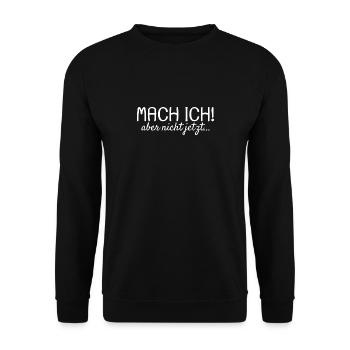 Mach ich Aber nicht jetzt - Unisex Pullover - Schwarz - Vorne - Alina (178cm) & Michal (187cm)