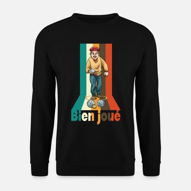 Petanque Petanque Geschenke für einen Petanque - Unisex Pullover - Schwarz