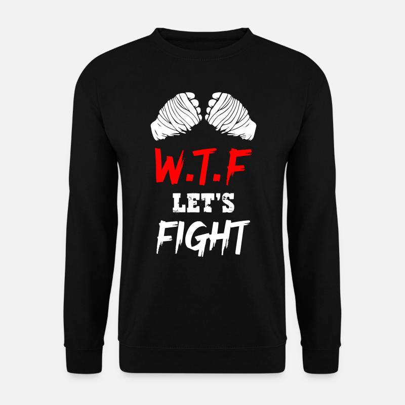 What The Fuck Lets Fight - Unisex Pullover - Schwarz
