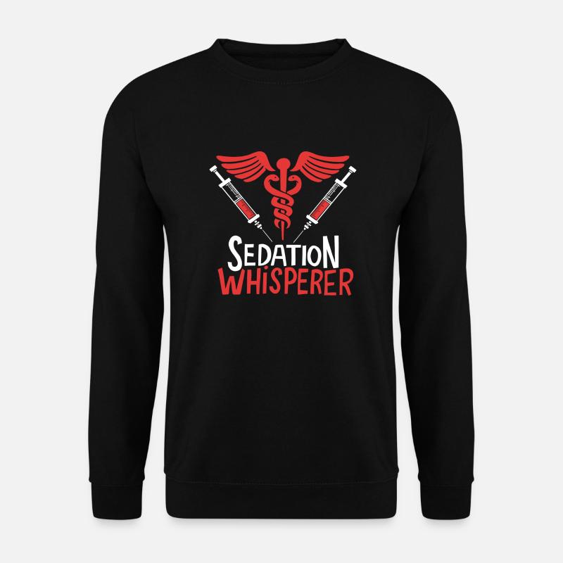 Sédation Whisperer Anesthesiologist Anesthesia - Sweat-shirt Unisexe - noir